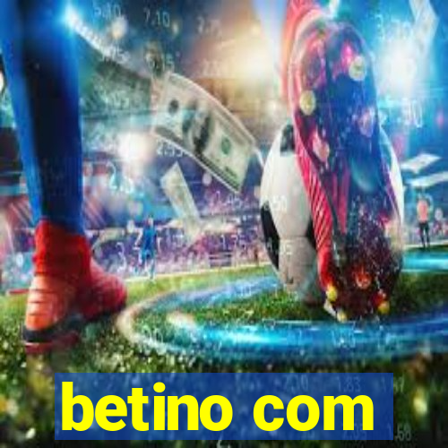 betino com